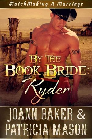 [Matchmaking a Marriage 01] • By the Book Bride: Ryder